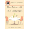 The Mess at the Banquet: A Razzy Cat Cozy Mystery #5