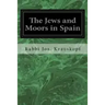 The Jews and Moors in Spain