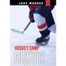 Hockey Camp Hustle