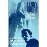 Lenny Bruce: The Making of a Prophet