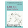 Josh: A Boy with Dyslexia