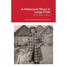 A Holocaust Story in Large Print: The Mothers of Maria