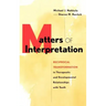 Matters of Interpretation: Reciprocal Transformation in Therapeutic and Developmental Relationships with Youth