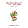 Spiritual Dietary Consciousness: The Journal