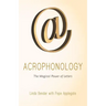 Acrophonology: The Magical Power of Letters