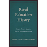 Rural Education History: State Policy Meets Local Implementation