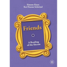 Friends: A Reading of the Sitcom
