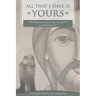 All That I Have Is Yours: 100 Meditations with St. Pope Kyrillos VI on the Spiritual Life