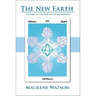 The New Earth: The Sequel to the Story of Love and Creation
