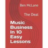 Music Business in 10 Easy Lessons: The Deal
