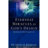 Everyday Miracles by God's Design