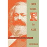 From Hegel to Marx: Studies in the Intellectual Development of Karl Marx
