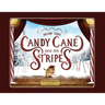 How the Candy Cane Got Its Stripes: A Christmas Tale