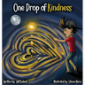 One Drop of Kindness