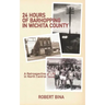 24 Hours of Barhopping in Wichita County: A Retrospective of Life in North Central Texas