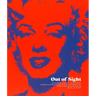 Out of Sight: An Art Collector, a Discovery, and Andy Warhol