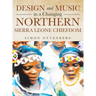 Design and Music in a Changing Northern Sierra Leone Chiefdom