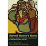 Beyond Women's Words: Feminisms and the Practices of Oral History in the Twenty-First Century