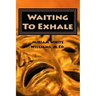Waiting To Exhale: Facing Fear and Finding Joy - The New Normal