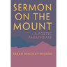 Sermon on the Mount: A Poetic Paraphrase