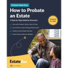 How to Probate an Estate: A Step-By-Step Guide for Executors....