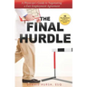 The Final Hurdle: A Physician's Guide to Negotiating a Fair Employment Agreement