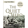 The Quiet Hero: The Untold Medal of Honor Story of George E. Wahlen at the Battle for Iwo Jima