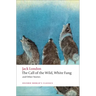 The Call of the Wild, White Fang, and Other Stories