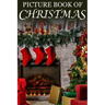 Picture Book of Christmas: For Seniors with Dementia (Large Text) [Best Gifts for People with Dementia]