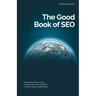 The Good Book of SEO