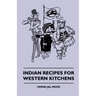 Indian Recipes for Western Kitchens