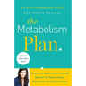 The Metabolism Plan: Discover the Foods and Exercises That Work for Your Body to Reduce Inflammation and Drop Pounds Fast