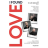 I Found Love: True Stories of Discovering Love, Belonging, and Friendship (an I Am Second Book)