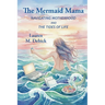 The Mermaid Mama: Navigating Motherhood and the Tides of Life