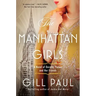 The Manhattan Girls: A Novel of Dorothy Parker and Her Friends