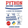 Python Machine Learning: A Guide for Beginners (Second Edition)