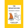 The Reflector Oven - From Principle to Practise