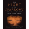 The Night of the Sparrows: A True Account of the 1995 Murrah Building Bombing