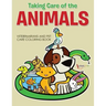 Taking Care of the Animals: Veterinarians and Pet Care Coloring Book