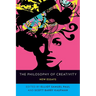 The Philosophy of Creativity: New Essays