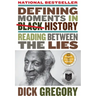 Defining Moments in Black History: Reading Between the Lies
