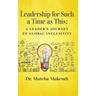 Leadership for Such a Time as This: A Leader's Journey to Global Inclusivity