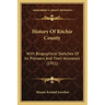 History Of Ritchie County: With Biographical Sketches Of Its Pioneers And Their Ancestors (1911)