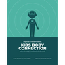 Kids Body Connection: How to Use Your Body to Improve Focus and Self-Control