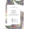Recipes from the Garden of Contentment: Yuan Mei's Manual of Gastronomy