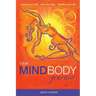 Your MindBody Journey: Change your mind, Heal your body, Transform your life