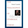 The Philosophy of Symbolic Forms: Volume 4: The Metaphysics of Symbolic Forms