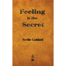 Feeling is the Secret