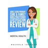 Adult-Gero Primary Care and Family Nurse Practitioner Certification Review: Mental Health