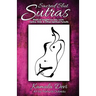 Sacred Slut Sutras: Radical Insights On Sex, Love, Tantra, Kink & Other Spiritual Pursuits